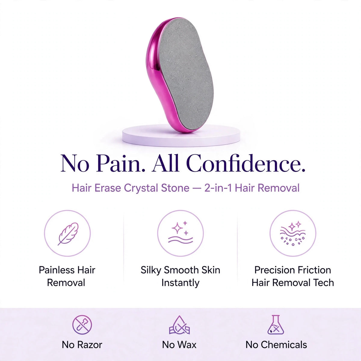 Crystal Hair Eraser features - No Pain All Confidence
