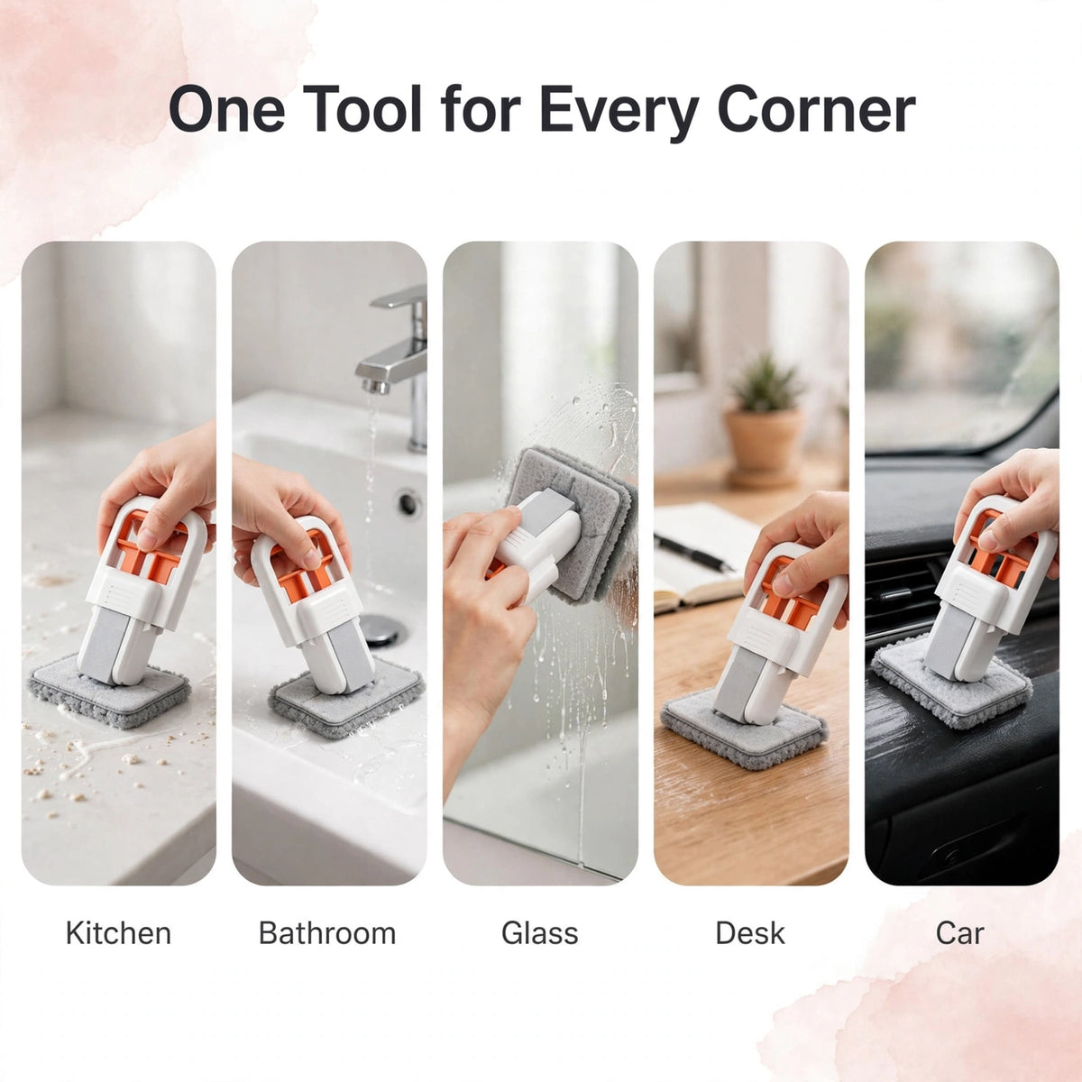 One tool for every corner - kitchen bathroom glass desk car